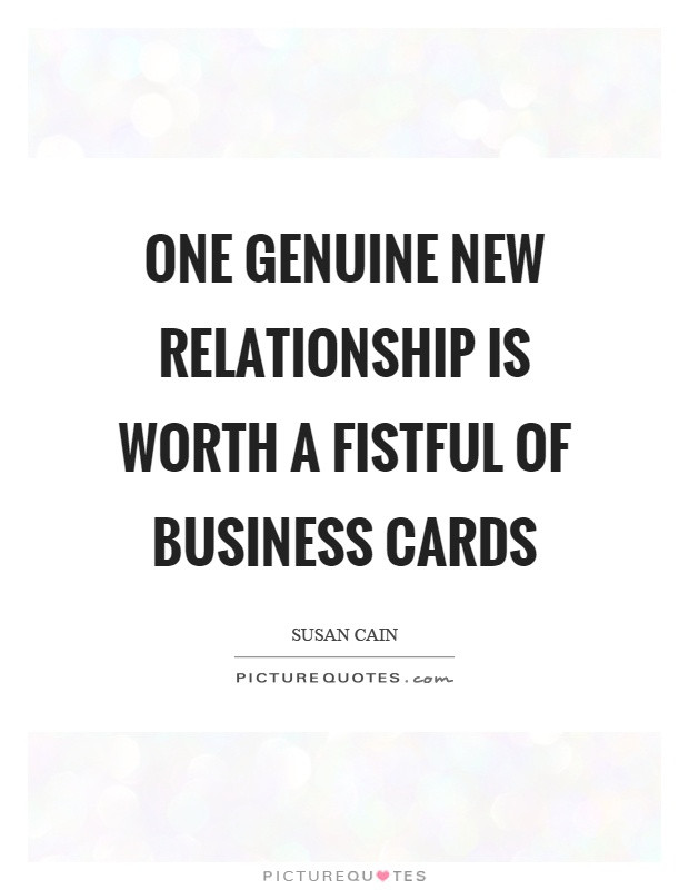 Quotes About Business Relationships
 Quotes about New business relationships 23 quotes
