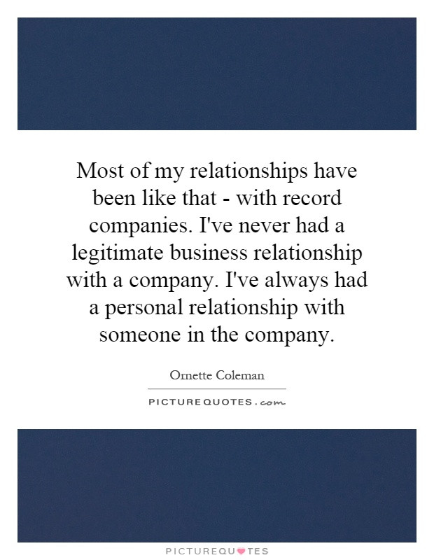 Quotes About Business Relationships
 Business Relationship Quotes & Sayings