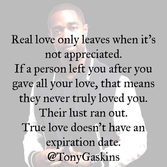 Quotes About Not Being Appreciated In A Relationship
 Real love only leaves when it s not appreciated