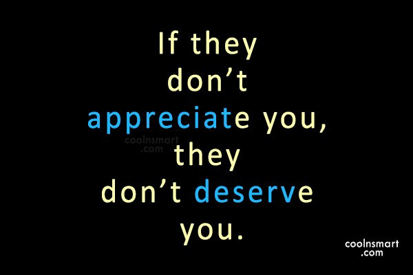 Quotes About Not Being Appreciated In A Relationship
 Unappreciated Quotes And Sayings QuotesGram