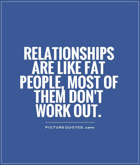 Quotes About Relationships Not Working
 Quotes About Relationships Not Working Out QuotesGram