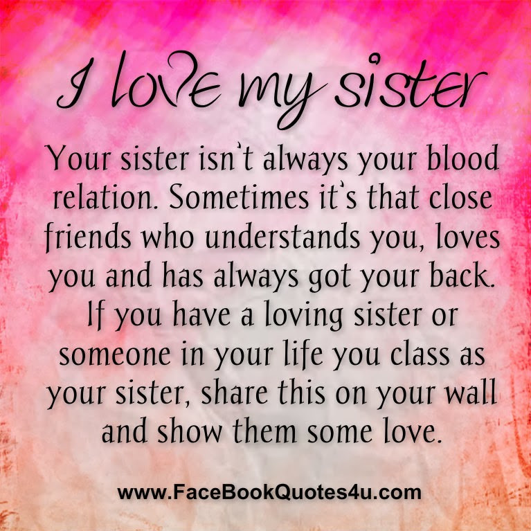 Quotes About Sisters Love
 I Love My Sister Quotes For QuotesGram