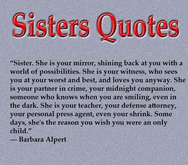 Quotes About Sisters Love
 Top 60 Sisters Quotes and Sayings with