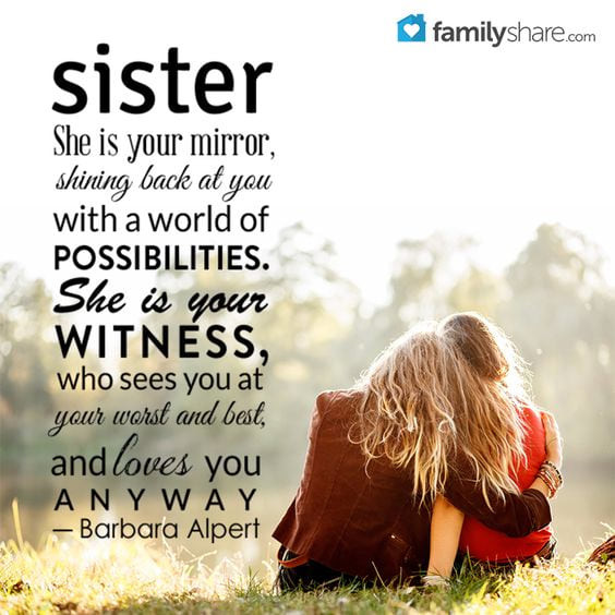 Quotes About Sisters Love
 14 Heartwarming Quotes You Won’t Be Able To Resist Sending