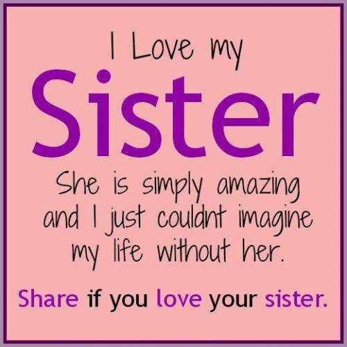 Quotes About Sisters Love
 Sister Quotes