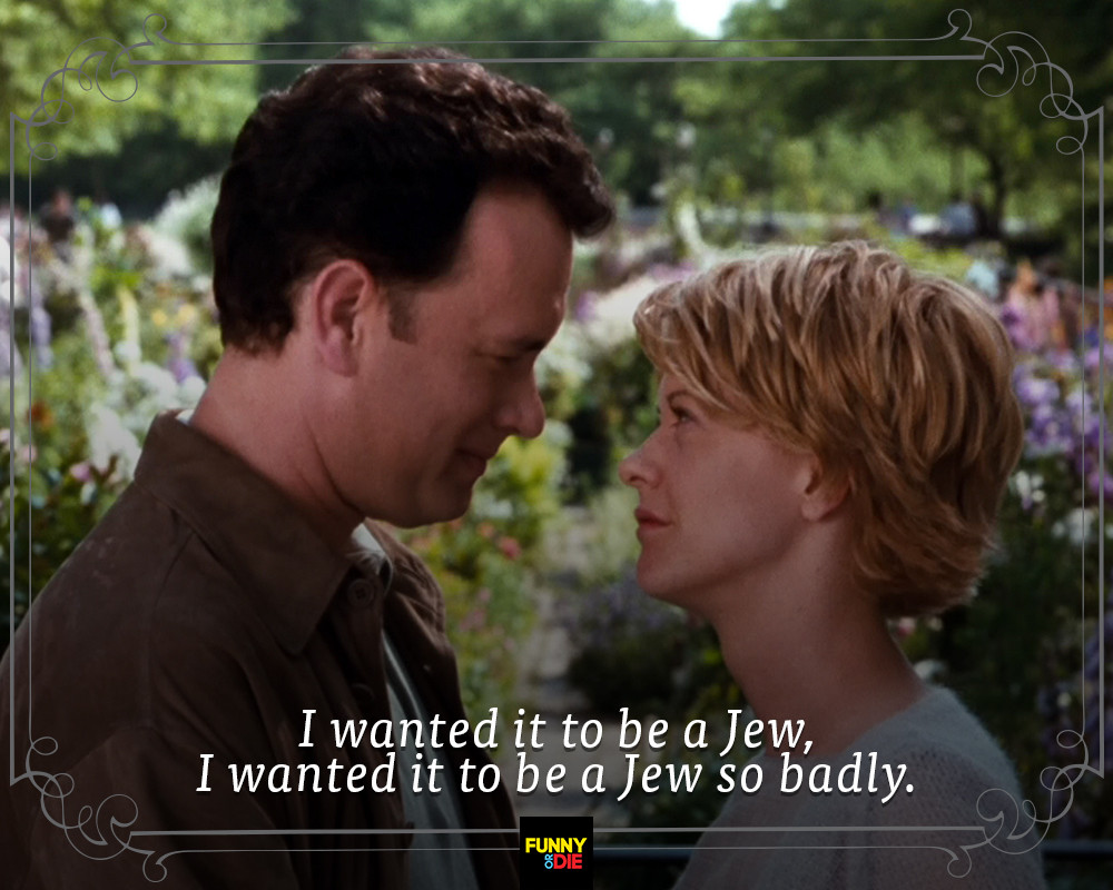 Quotes From Romantic Movies
 9 Less Romantic Movie Lines from Funny Die