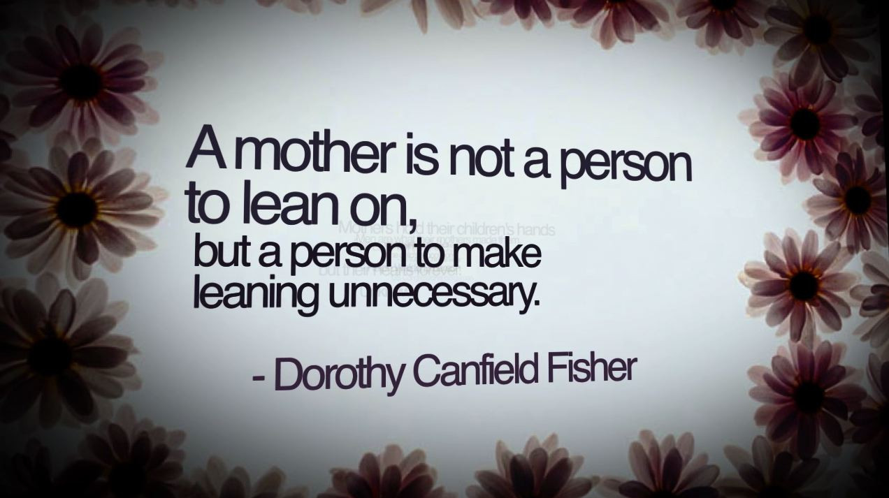 Quotes On Mother
 25 Loving Quotes About Mothers