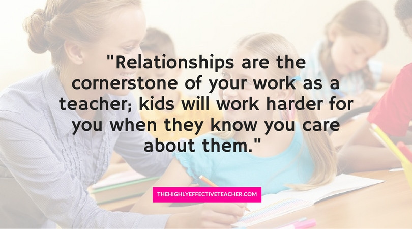 Quotes On Teacher Student Relationship
 How To Get Students To Like You