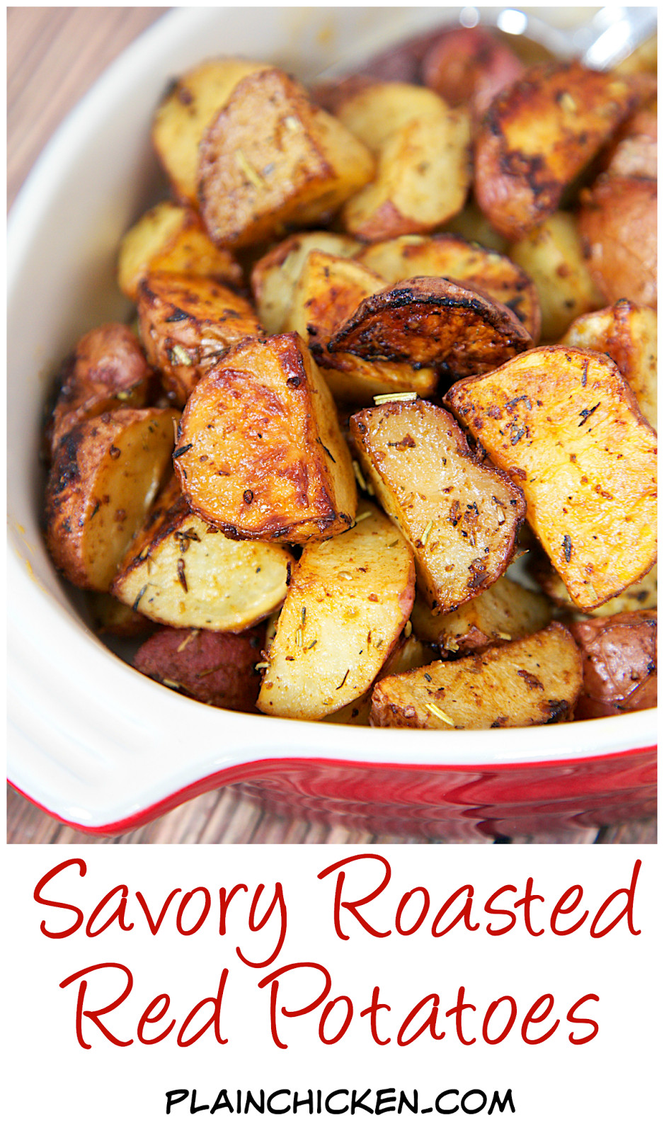 Red Roasted Potatoes
 Savory Roasted Red Potatoes
