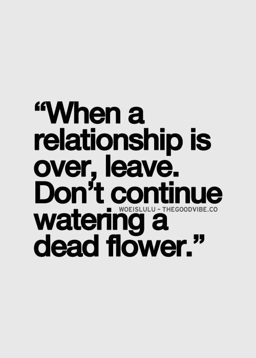 Relationship Over Quotes
 The 25 best Ending relationship quotes ideas on Pinterest