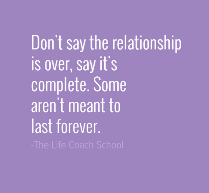 Relationship Over Quotes
 Don t say the relationship is over Say it s plete