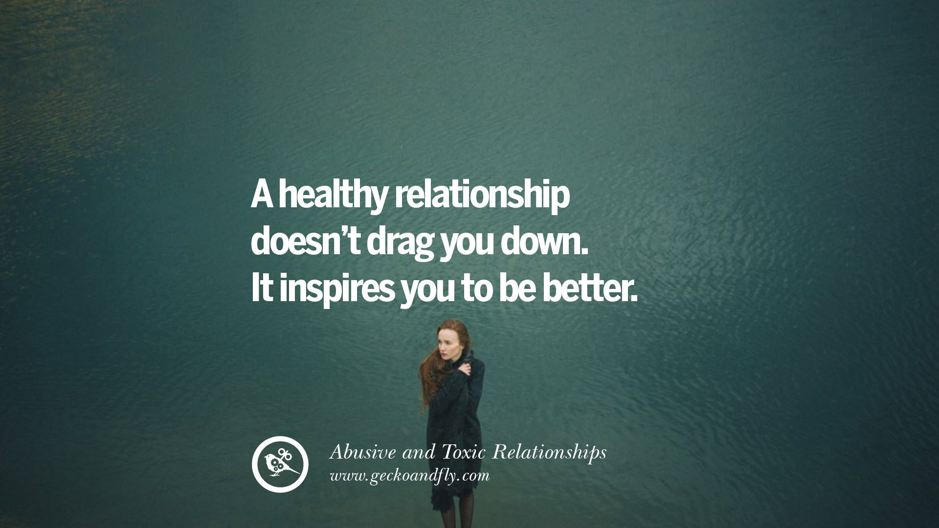 Relationship Picture Quotes
 30 Quotes Leaving An Abusive Toxic Relationships And Be