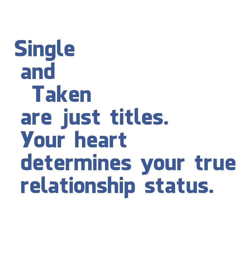 Relationship Status Quotes
 Relationship Status Taken Quotes QuotesGram