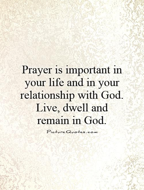 Relationship With God Quotes
 Importance Prayer Quotes QuotesGram