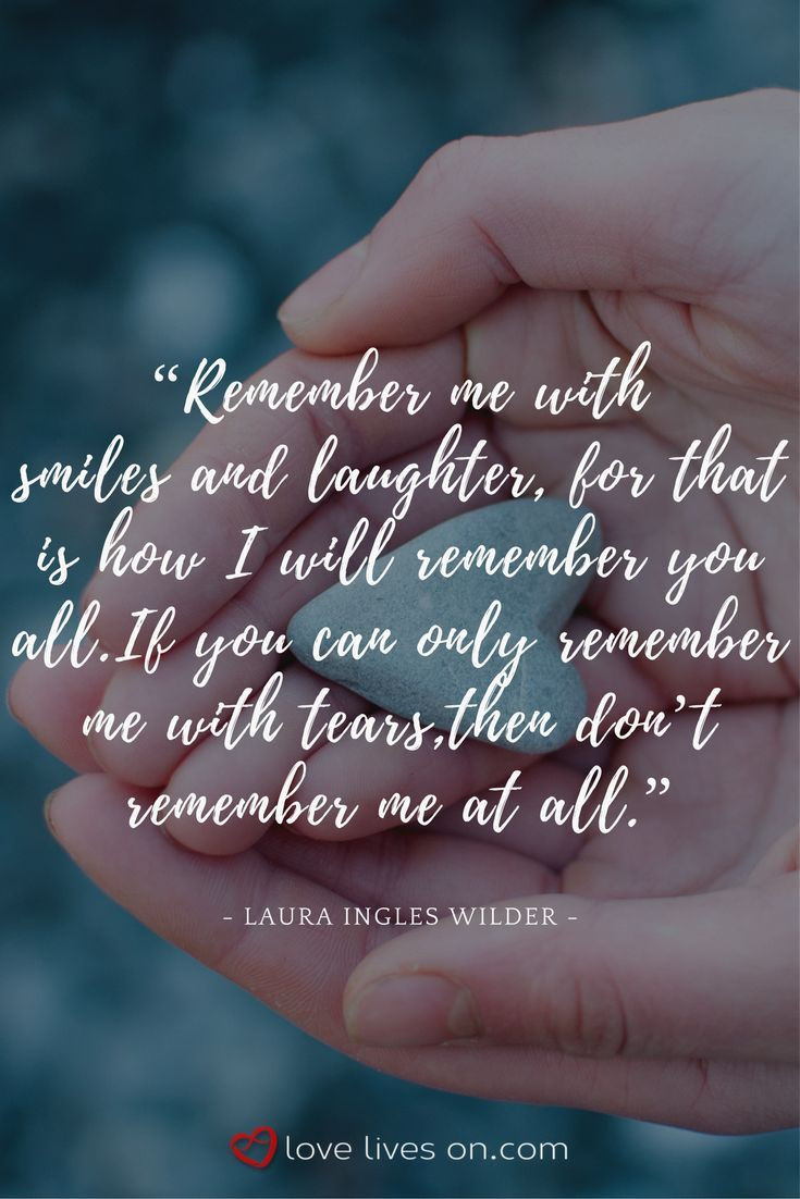 Remembrance Quotes For Loved Ones
 118 best Memorial Quotes