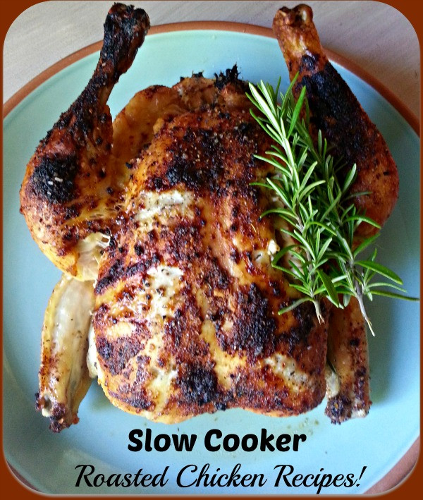 Roasted Chicken Slow Cooker
 20 Best Slow Cooker Recipes