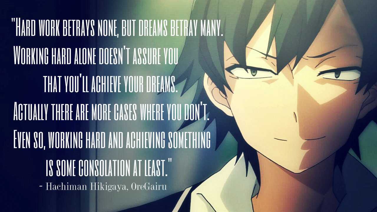 Romantic Anime Quotes
 Anime Quote My Teen Romantic edy SNAFU