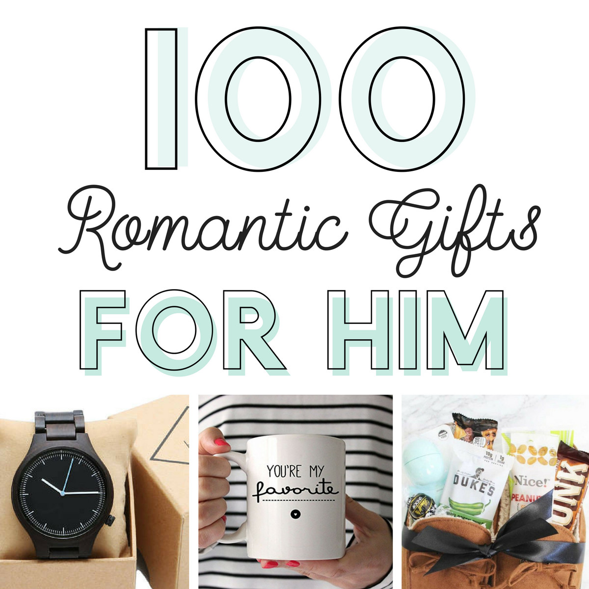Romantic Birthday Gift Ideas For Him
 100 Romantic Gifts for Him From The Dating Divas