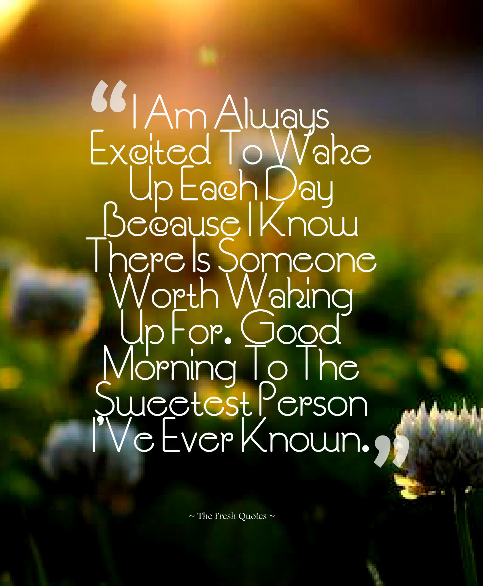 Romantic Good Morning Quotes For Her
 22 Best Collection of Romantic Good Morning Wishes