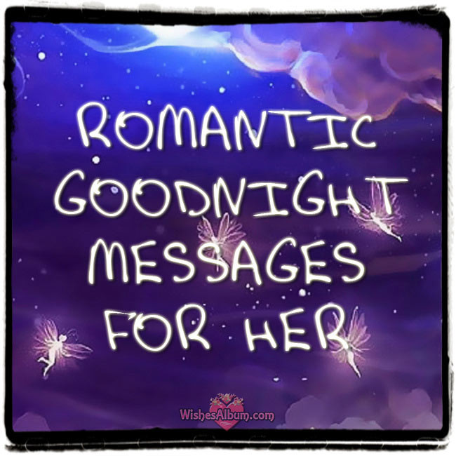 Romantic Goodnight Quotes
 WishesAlbum Wishes Quotes Messages Greetings and