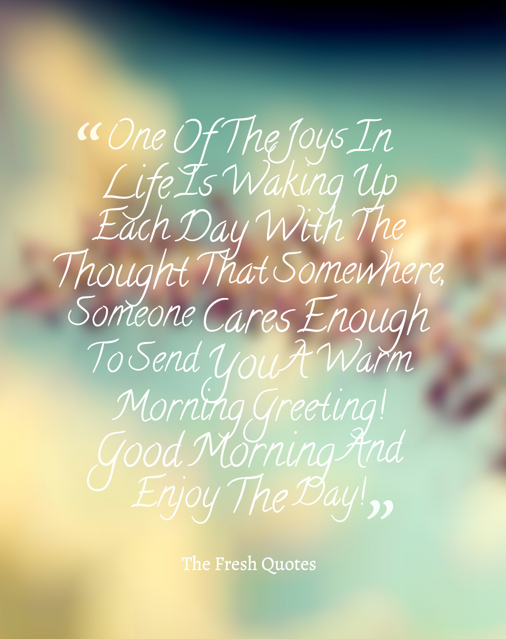 Romantic Morning Quotes
 37 Best Romantic Good Morning Love You Quotes