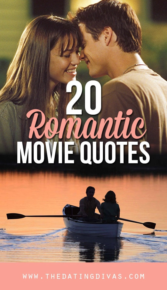 Romantic Movie Quotes
 101 Romantic Love Quotes From The Dating Divas