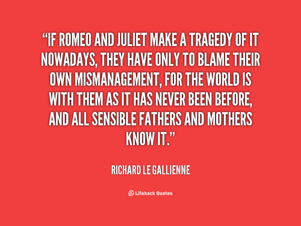 Romeo Quotes About Love
 Romeo And Juliet Tragedy Quotes QuotesGram