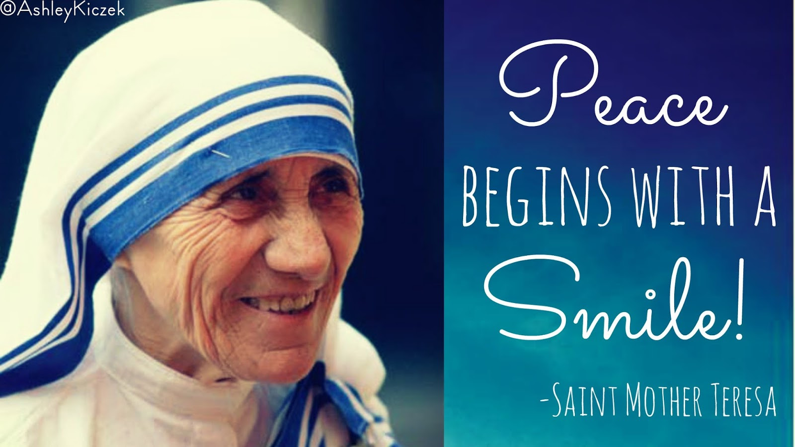 Saint Mother Teresa Quotes
 Prayer to St Mother Teresa