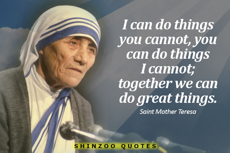 Saint Mother Teresa Quotes
 Saint Mother Teresa Quotes 011 We Belong To Each Other