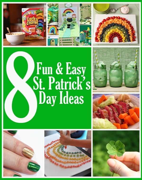 Saint Patrick's Day Food Ideas
 8 Fun and Easy St Patrick s Day Ideas