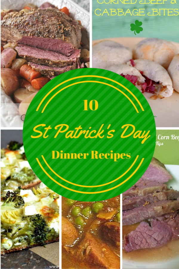 Saint Patricks Day Dinner
 10 Yummy St Patrick’s Day Dinner Recipes