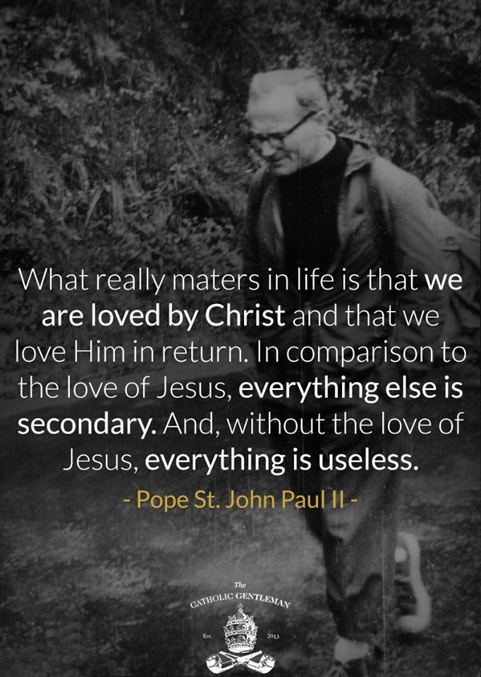 Saint Quotes On Love
 83 best Pope John Paul II Quotes images on Pinterest