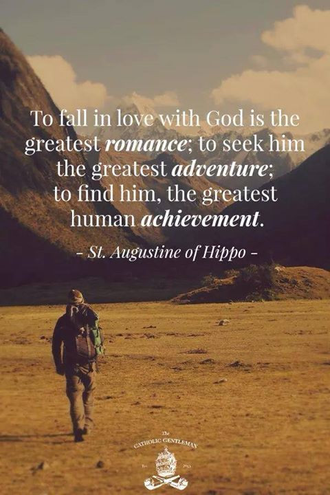Saint Quotes On Love
 Fall in love with God St Augustine