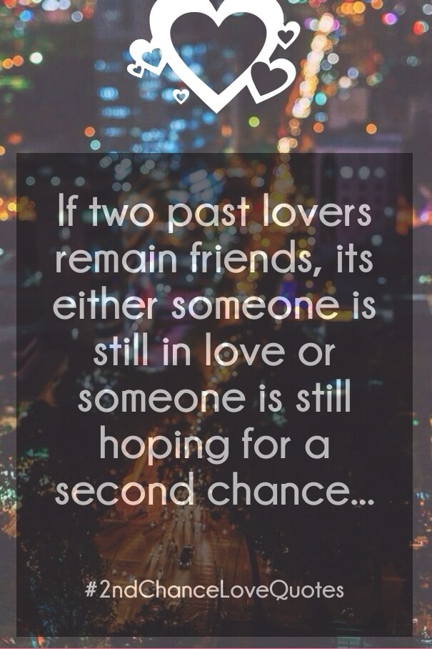 Second Chance Relationship Quotes
 Second Chance Love Quotes