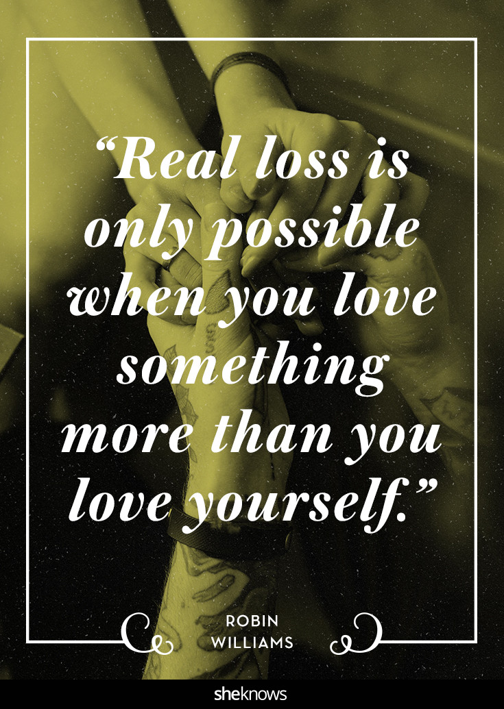 Selfless Love Quote
 25 forting quotes to help ease the pain of a loss