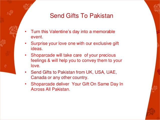 Send Valentines Day Gift
 Send valentine s day t to pakistan