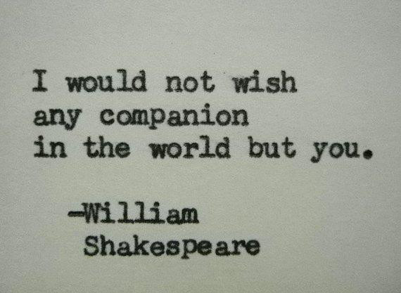 Shakespeare Romantic Quotes
 WILLIAM SHAKESPEARE love quote Typed on Typewriter love