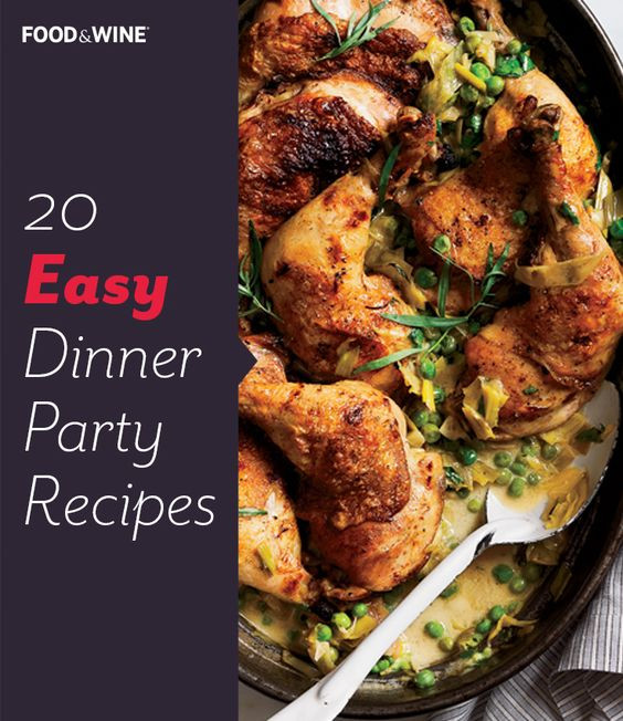 Simple Dinner Party Ideas
 Easy Dinner Party Recipes