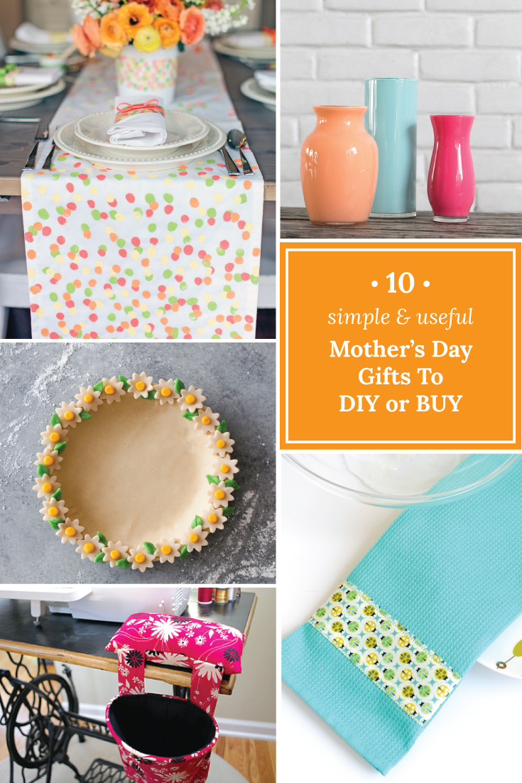 Simple Mother'S Day Gift Ideas
 10 Simple & Useful Mother’s Day Gifts to DIY or Buy