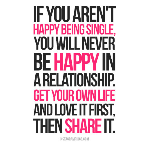 Single Love Quote
 37 Quotes About Being Awesomely Single