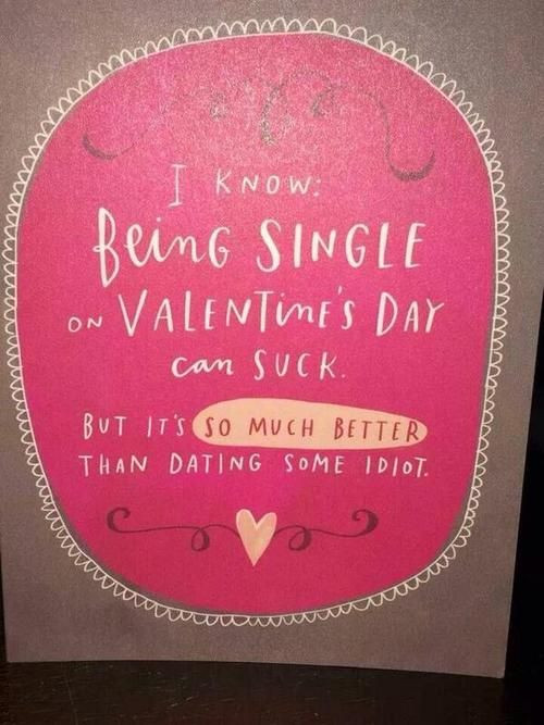 Single Valentines Day Quotes
 Being Single Valentines Day Quotes QuotesGram