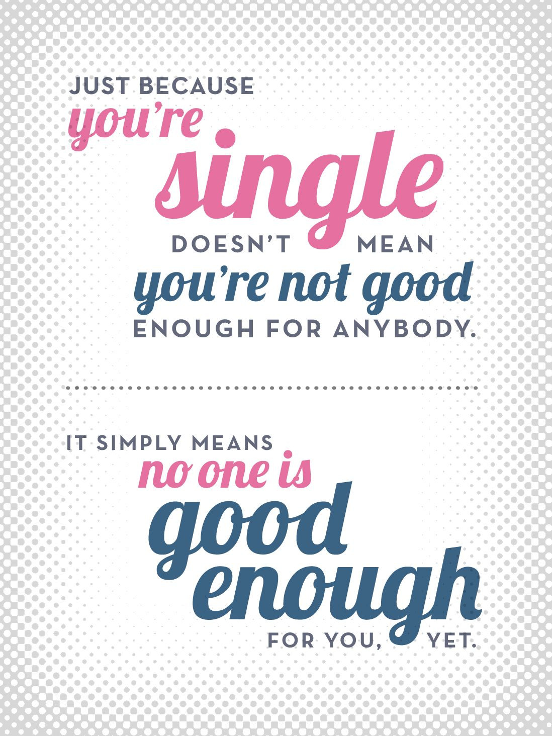Singles Valentines Day Quotes
 Happy Valentines Day to all the singles out there