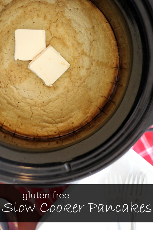 Slow Cooker Pancakes
 Gluten Free Slow Cooker Pancakes Around My Family Table