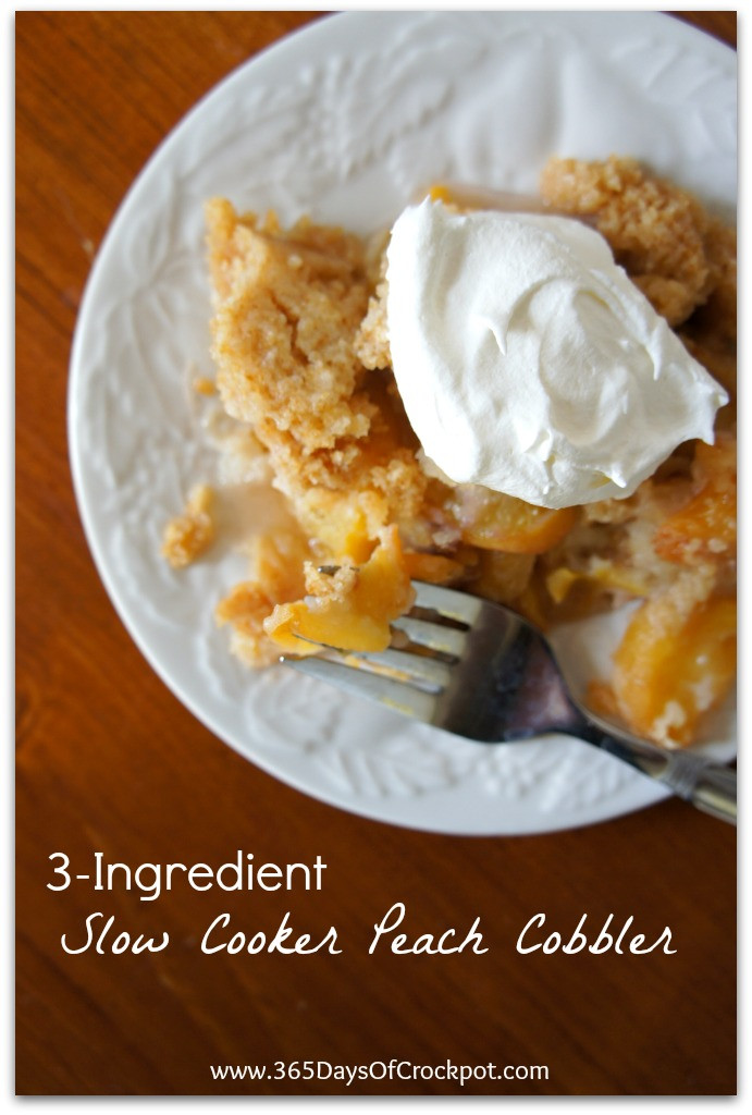 Slow Cooker Peach Cobbler Cake Mix
 Recipe for 3 Ingre nt Slow Cooker Peach Cobbler 365