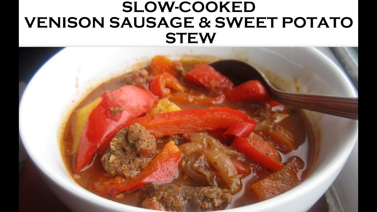 Slow Cooker Venison Stew
 Slow Cooker Recipe Venison Sausage & Sweet Potato Stew