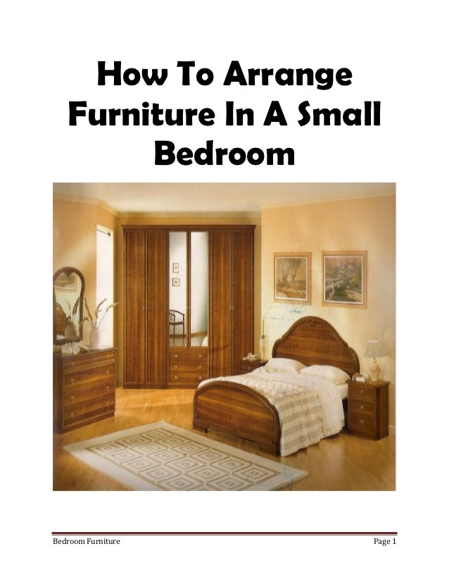 Small Bedroom Furniture Placement
 How To Make Your Bedroom Seem r Through Furniture