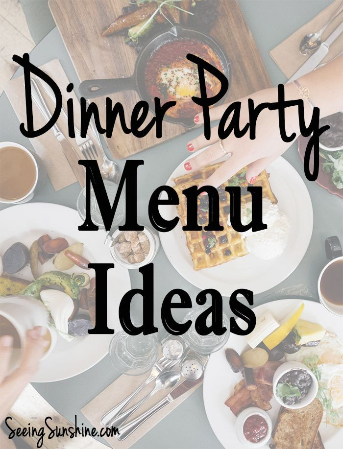 Small Dinner Party Food Ideas
 Dinner Party Menu Ideas