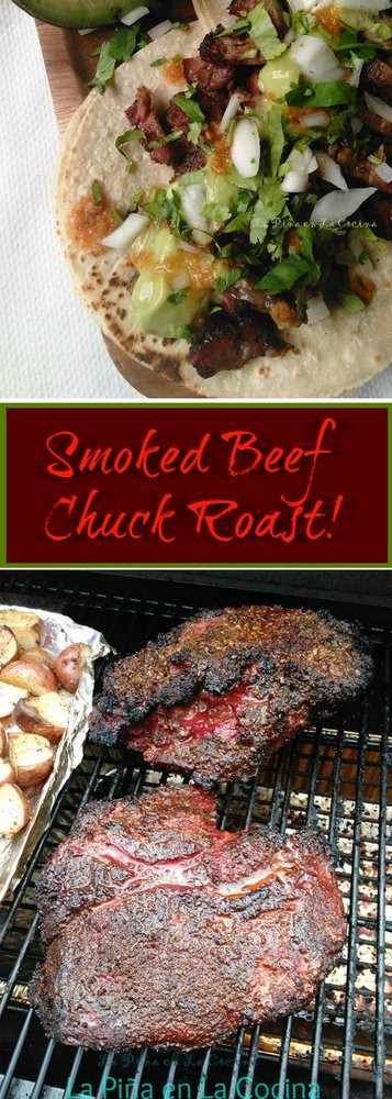 Smoked Beef Chuck Roast
 Smoked Beef Chuck Roast La Piña en la Cocina