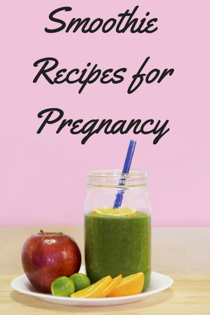 Smoothie Recipes For Pregnancy
 Smoothie Recipes for Pregnancy