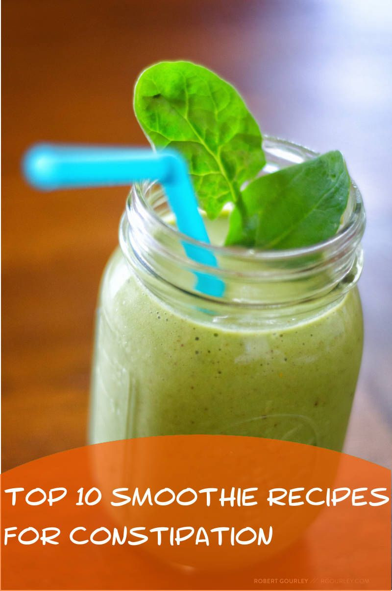 Smoothies For Constipation
 Best Smoothie Recipes for Constipation